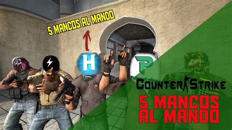 Cs Go Competitivo En Vivo Cinco Mancos Al Mando Youtube