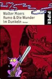 Rumo Wunder im Dunkeln Ein Roman in zwei Büchern Moers Walter