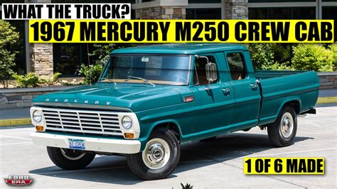 1 Of 6 Made 1967 Mercury M250 Crew Cab YouTube