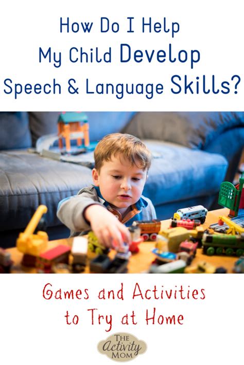 Develop Speech And Language Skills Through Play The Activity Mom