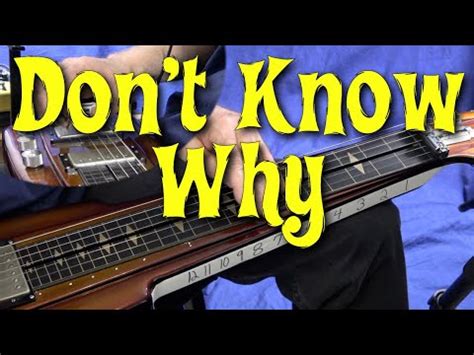 Don T Know Why Lap Steel Cover Open D Tuning Duesenberg Youtube