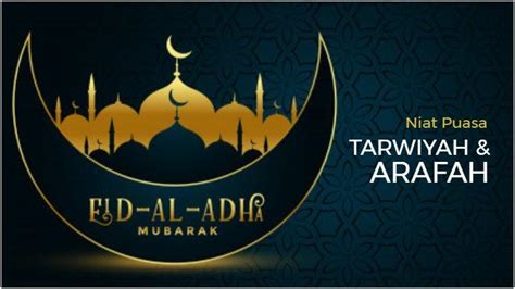 Niat Puasa Tarwiyah Arafah Jelang Idul Adha H Kapan Waktu