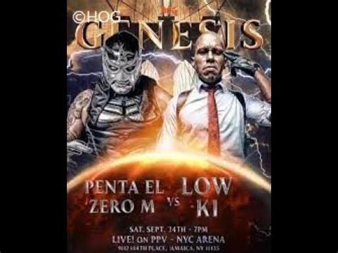 Penta El Zero Miedo Vs Low Ki Singles Match Hog Genesis Wwe