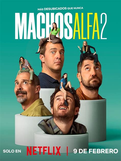 Machos Alfa La Serie Espa Ola Vuelve A Netflix Con La Temporada