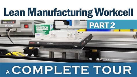 Lean Manufacturing Work Cell Part 2 A Complete Tour Youtube