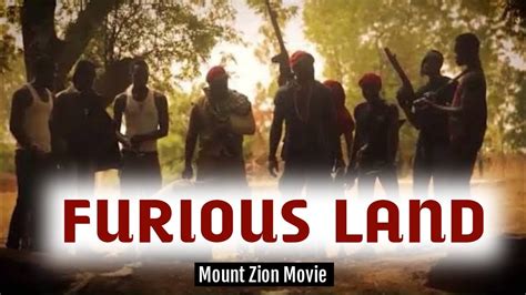 FURIOUS LAND || Mount Zion movies || Latest - thejesusculture