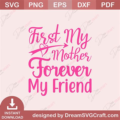 First My Mother Forever My Friend Svg