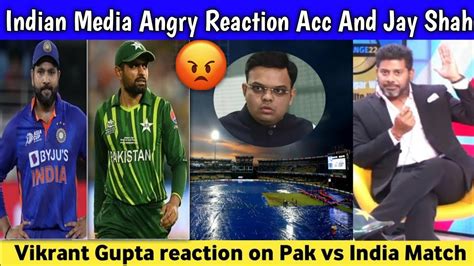 Indian Media Angry Reaction Acc And Jay Shah Vikrant Gupta Reaction