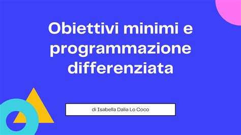 Obiettivi Minimi E Programmazione Differenziata Youtube