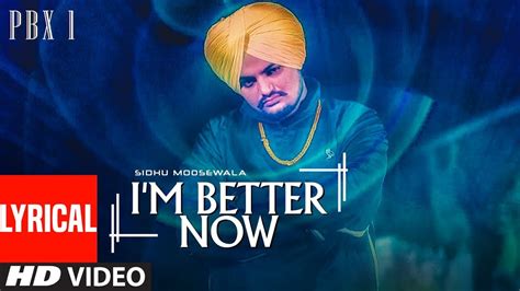 I M Better Now Video With Lyrics Sidhu Moose Wala Snappy Latest