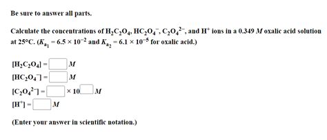 Solved Calculate The Concentrations Of H2c2o4 Hc2o4− C2o42−