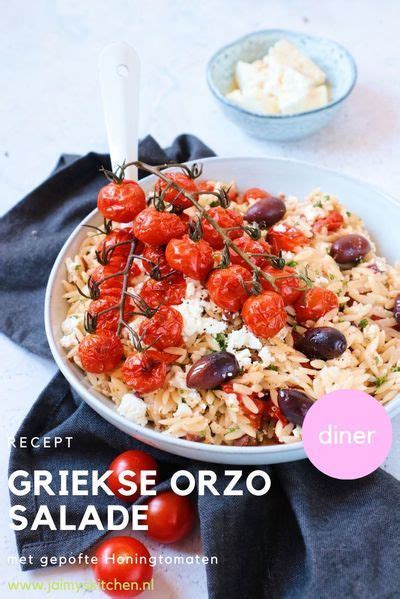 Griekse Orzo Salade Met Honingtomaten Jaimys Kitchen Recept