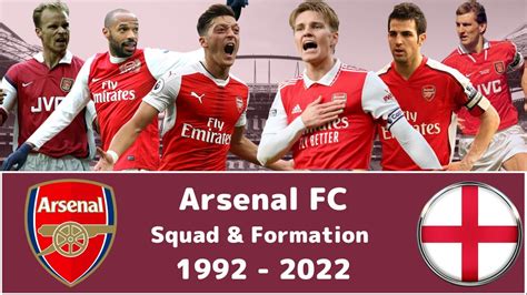 Arsenal FC Squad Formation 1992 To 2022 With Season Results YouTube