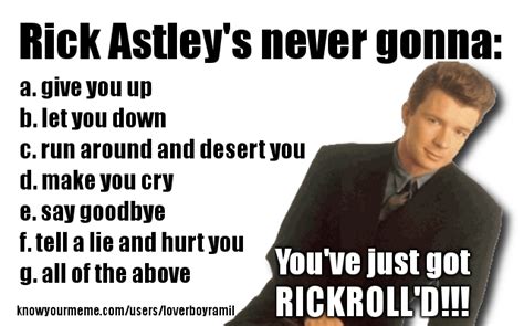 Image 276668 Rickroll Know Your Meme