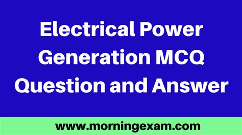 200 Important Electrical Power Generation MCQ Question And Answer PDF