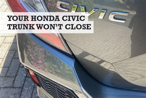 Honda Civic Trunk Won T Open