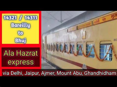 Ala Hazrat Express Bareilly Bhuj Ala Hazrat Express Via