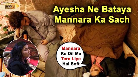 Ayesha Khan Ne Munawar Faruqui Ko Bataya Mannara Chopra Ke Dil Ka Haal