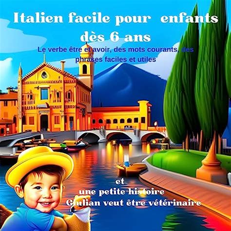 Italien Facile Pour Enfants D S Ans Apprentissage De L Italien Pour