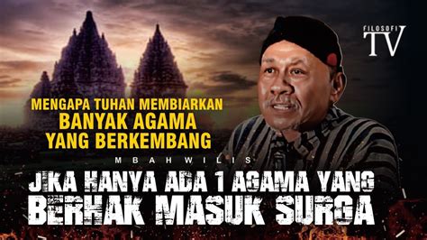 Bebarkah Hanya Agama Tertentu Yang Berhak Masuk Surga Mbah Wilis Youtube