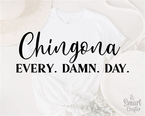 Chingona Every Damn Day Svg Chingona Svg Latina Svg Mexican Etsy