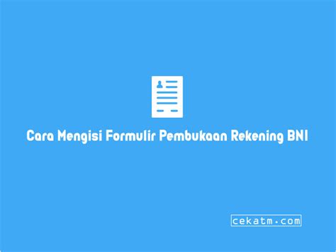 Contoh Cara Mengisi Formulir Pembukaan Rekening Bni Koleksi Gambar