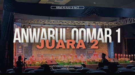 Anwarul Qomar 1 Juara 2 Festival Banjari Milad Al Aziz Jr Ke 2