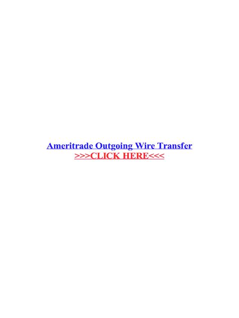 Fillable Online Ameritrade Outgoing Wire Transfer Fax Email Print