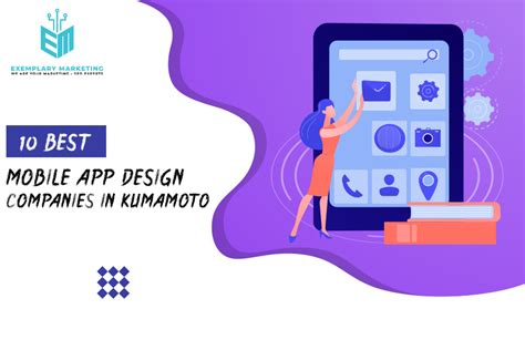 10 Best Mobile App Design Companies In Kumamoto Exemplary Marketing