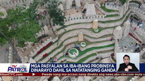 Tv Patrol On Twitter Excited Ka Na Bang Mamasyal Kung Gusto Mo Ng