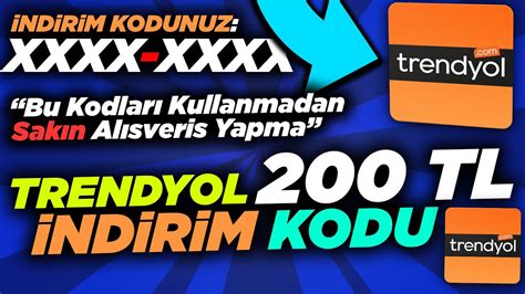 TRENYOL 200 TL İNDİRİM KODU ALMA YENİ KODLAR Trendyol İndirim