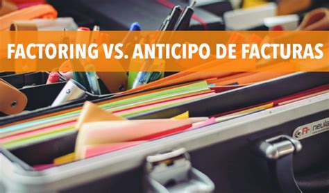 Factoring Vs Anticipo De Facturas Manuel Rey Rodr Guez