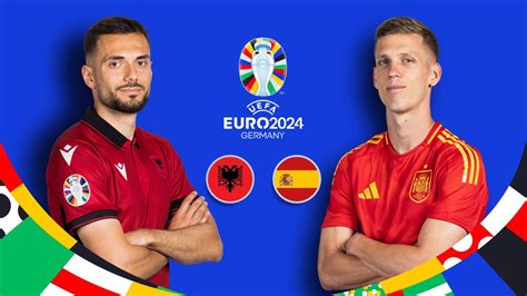 Uefa Euro 24 Jun 2024 Albania Vs Spain Dorry Charlean