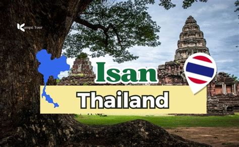 Isan, Thailand: Your Ultimate Guide To The Region's Must-See Cities