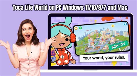 Ultimate Guide To Toca Life World On PC Windows 11 10 8 7 And Mac In