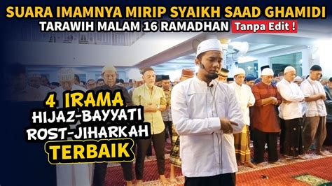 Variasi 4 Irama Quran Yang Bikin Hati Bergetar Tarawih Malam 16