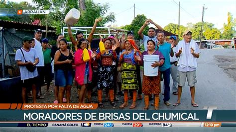 Residentes De Brisas Del Chumical En Arraij N Exigen Suministro De Agua