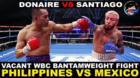 Bakbakan Na Nonito Donaire Jr Vs Alexandro Santiago Makakagawa Ba Ng