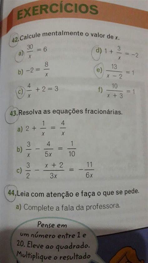 42 Calcule mentalmente o valor de X 43 resolva as equações