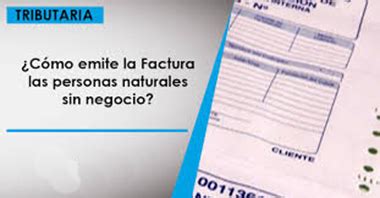 Requisitos Para Sacar Factura Como Persona Natural Gu A