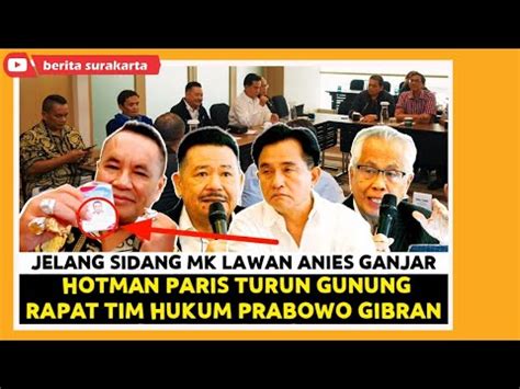 Siap Lawan Anies Ganjar Hotman Paris Yusril Otto Oc Kaligis Rapat