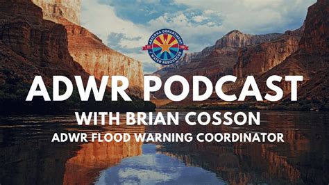 Adwr Podcast Brian Cosson Arizona Department Of Water Resources