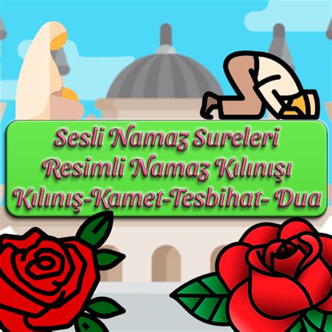 Sesli Namaz Sureleri Resimli Google Play De Uygulamalar