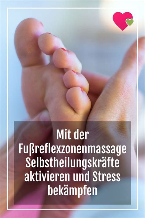 Mit Der Fußreflexzonenmassage Selbstheilungskräfte Aktivieren Und