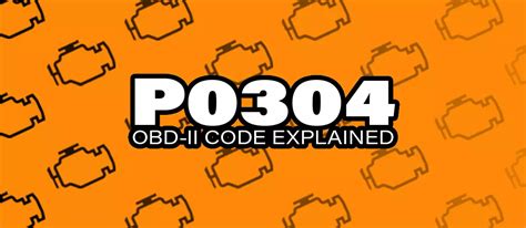 Obd2 Code P0304 What It Means Autance Automotive