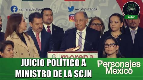 Morena Anuncia Juicio Político Contra El Ministro De La Scjn Alberto Pérez Dayán Youtube