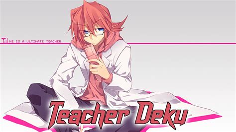 One Shot Teacher Deku Youtube