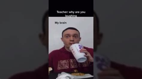 Teacher Why Are You Laughing My Brain Meme Youtube