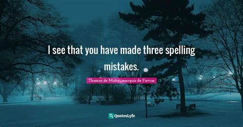 Best Spelling Mistakes Quotes with images to share and download for ...