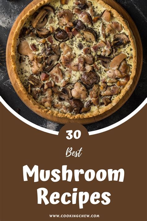 30 Best Mushroom Recipes: From Simple to Extraordinary!